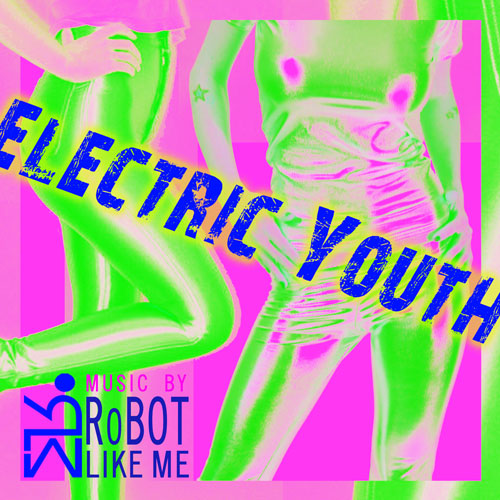 Electric Youth — Single (2013)