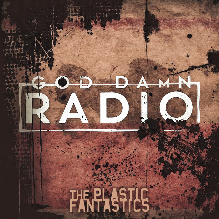 The Plastic FanTastics – God Damn Radio single cover